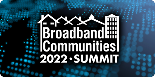 Broadband Communities SUMMIT 2022